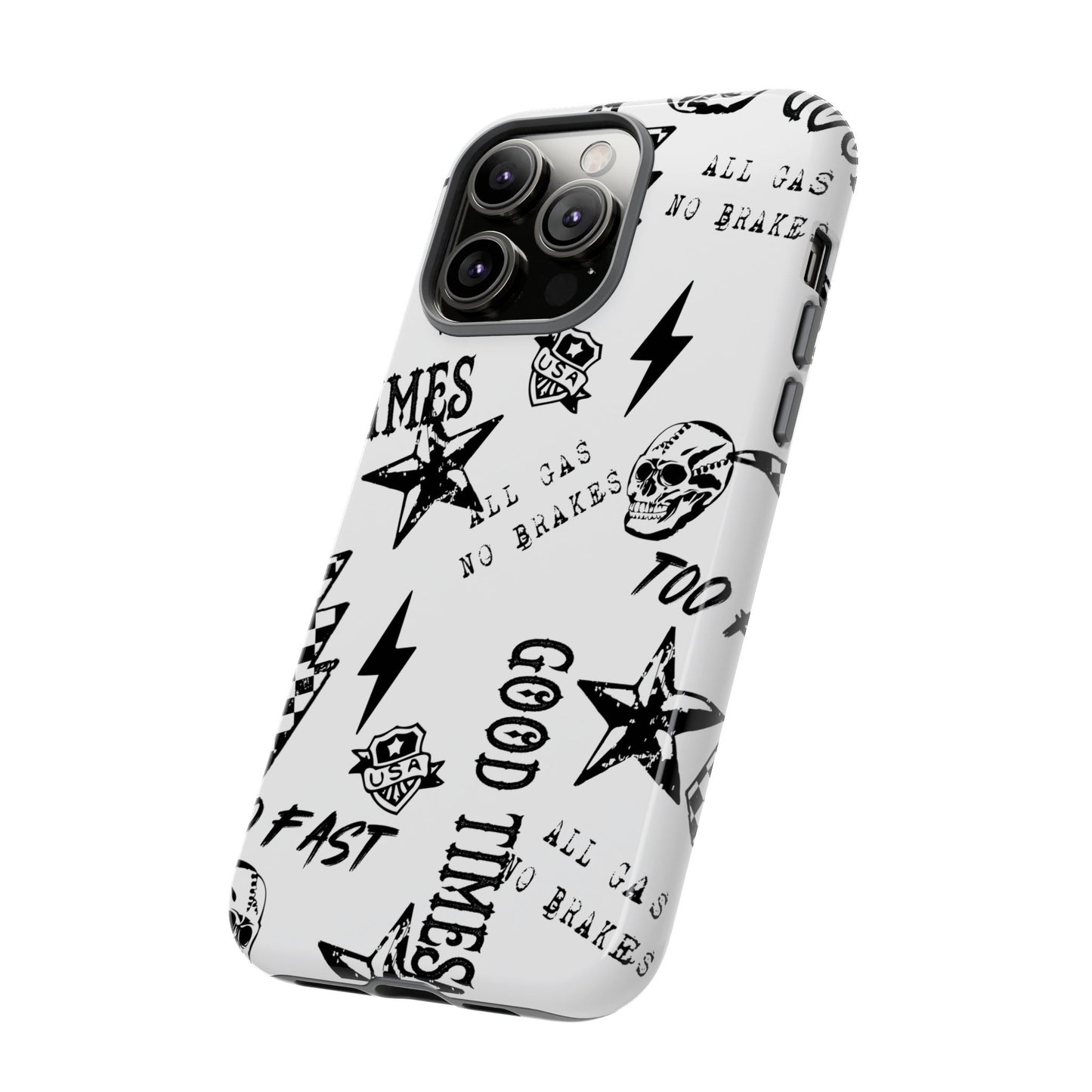 All Gas No Brakes - Phone Tough Case
