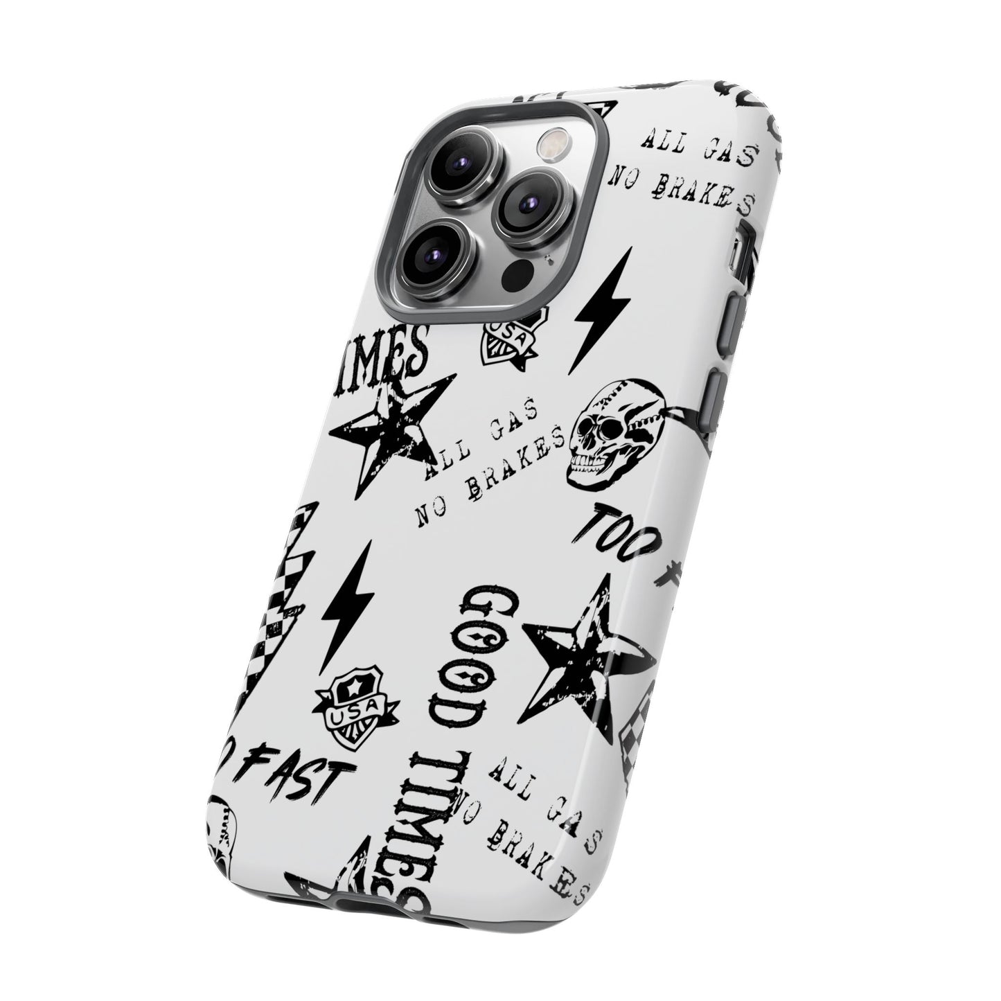 All Gas No Brakes - Phone Tough Case