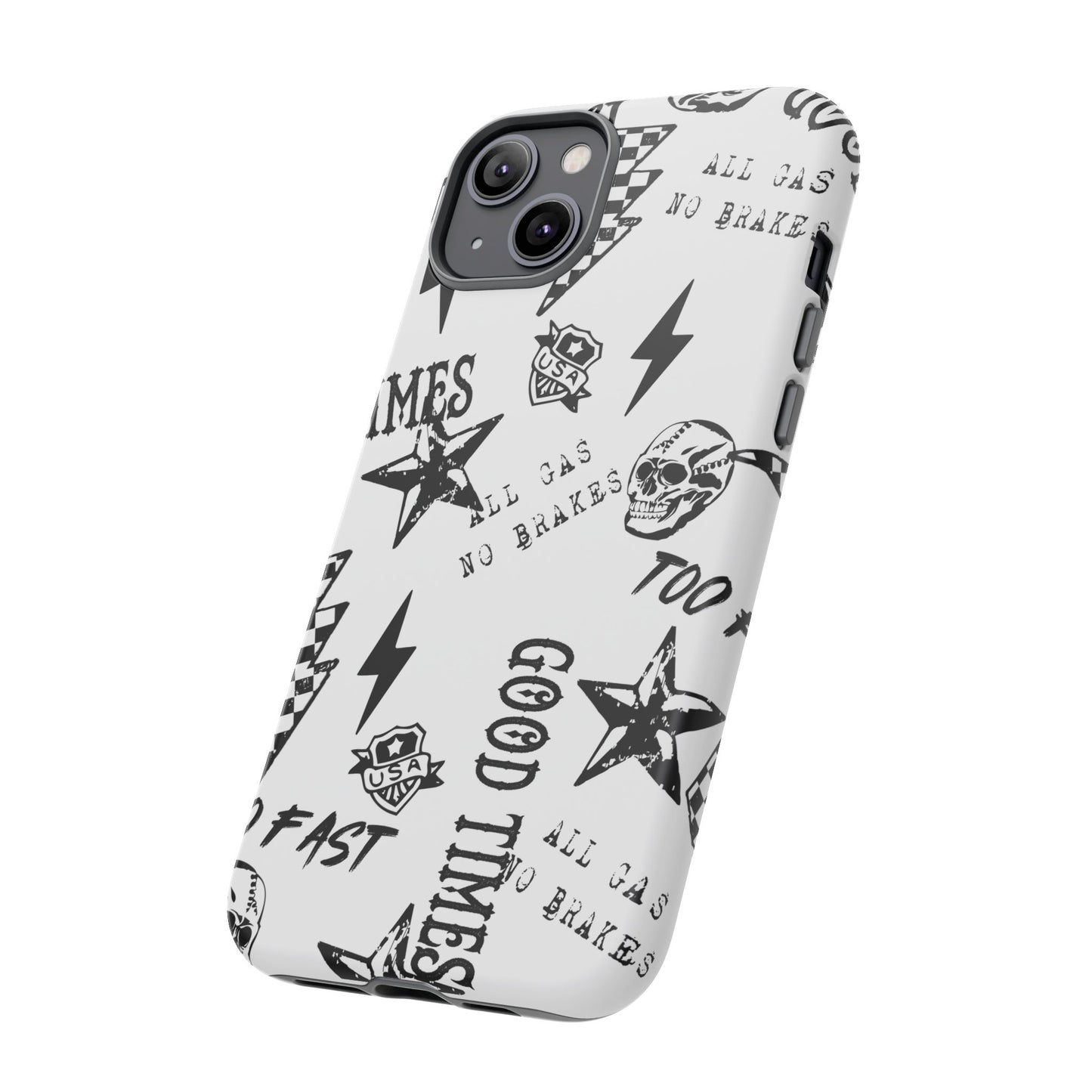 All Gas No Brakes - Phone Tough Case