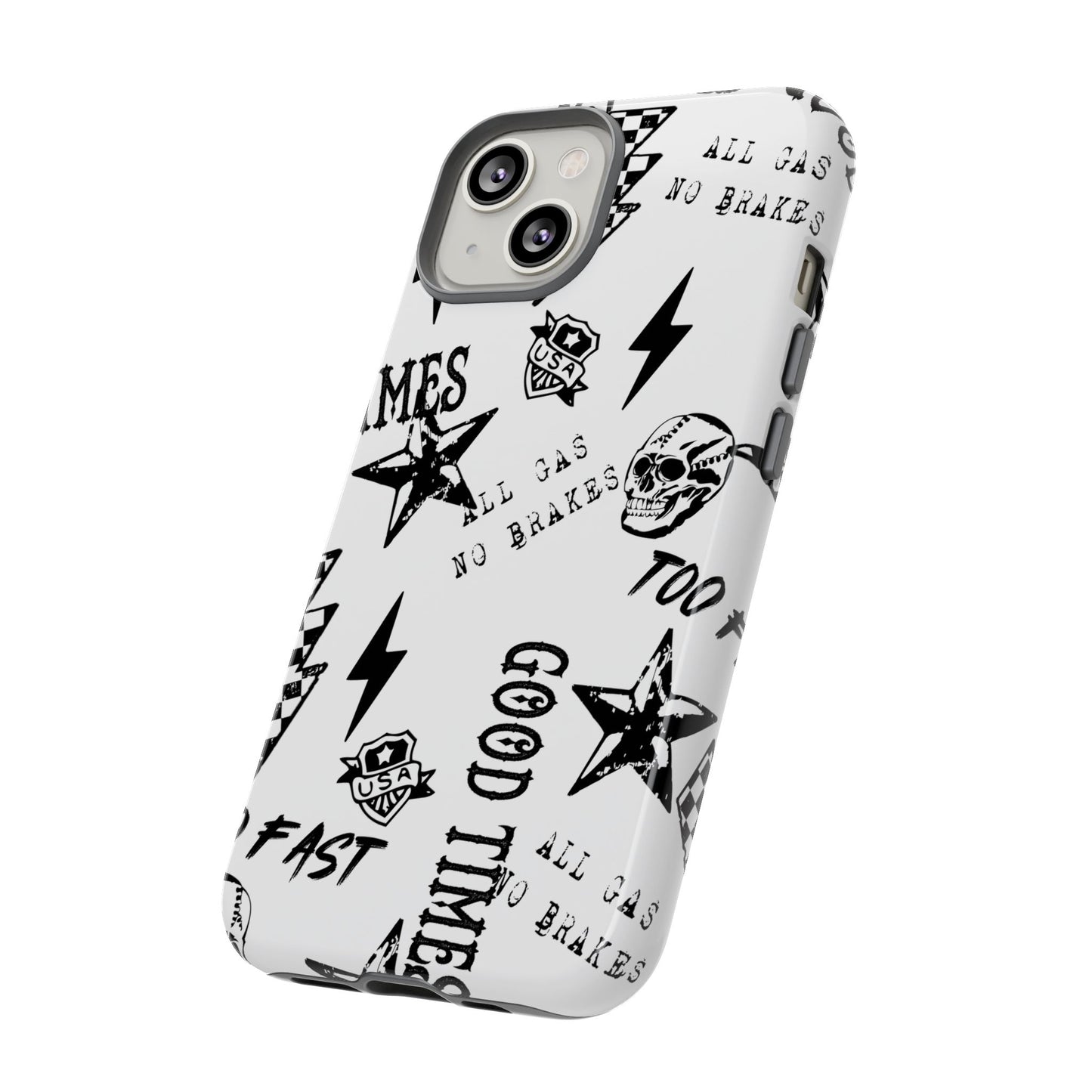 All Gas No Brakes - Phone Tough Case