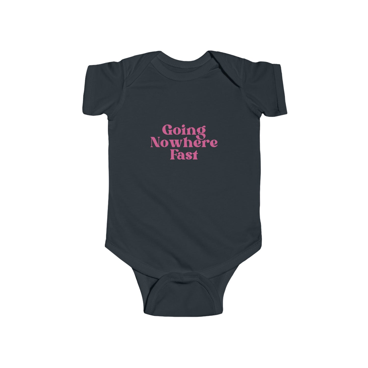 Infant Going Nowhere Fast Bodysuit