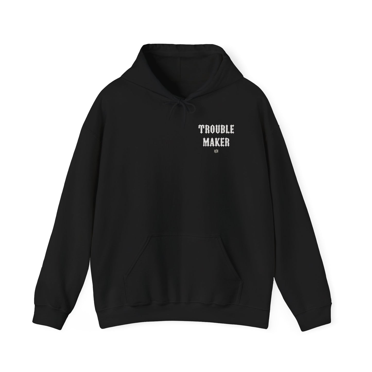 Men's Trouble Maker Hoodie