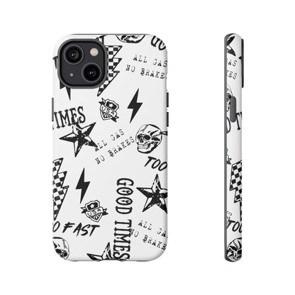 All Gas No Brakes - Phone Tough Case