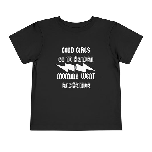 Toddler Mommy Went Backstage Tee