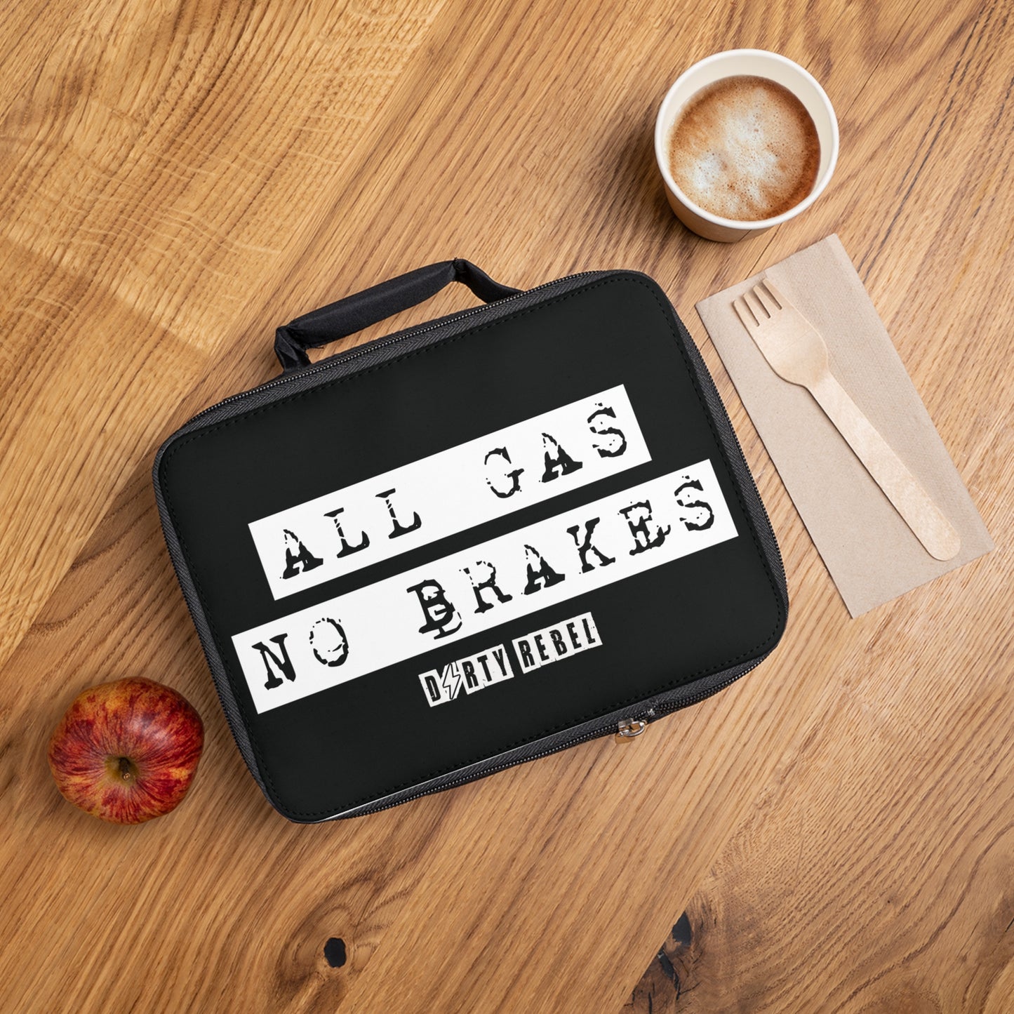 All Gas No Brakes Lunch Bag