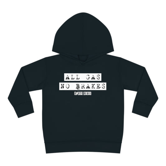 Toddler All Gas No Brakes Hoodie