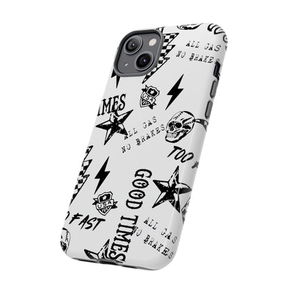 All Gas No Brakes - Phone Tough Case