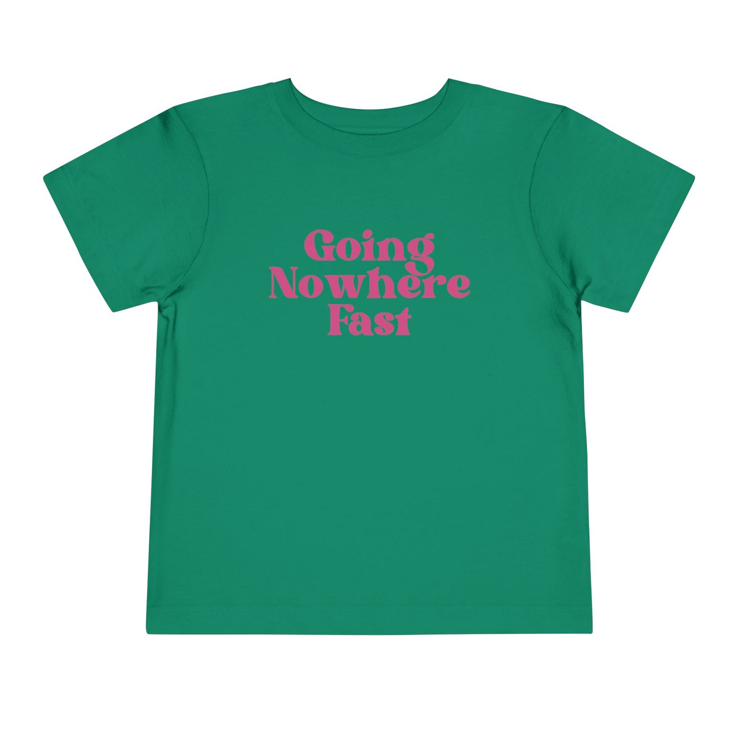 Toddler Going Nowhere Fast Tee