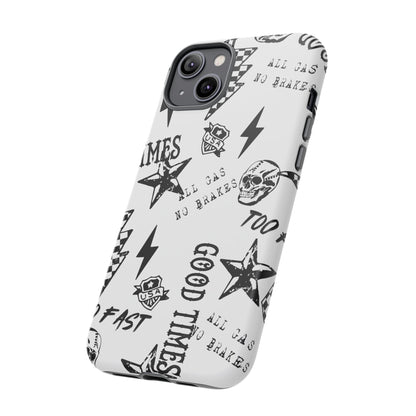 All Gas No Brakes - Phone Tough Case