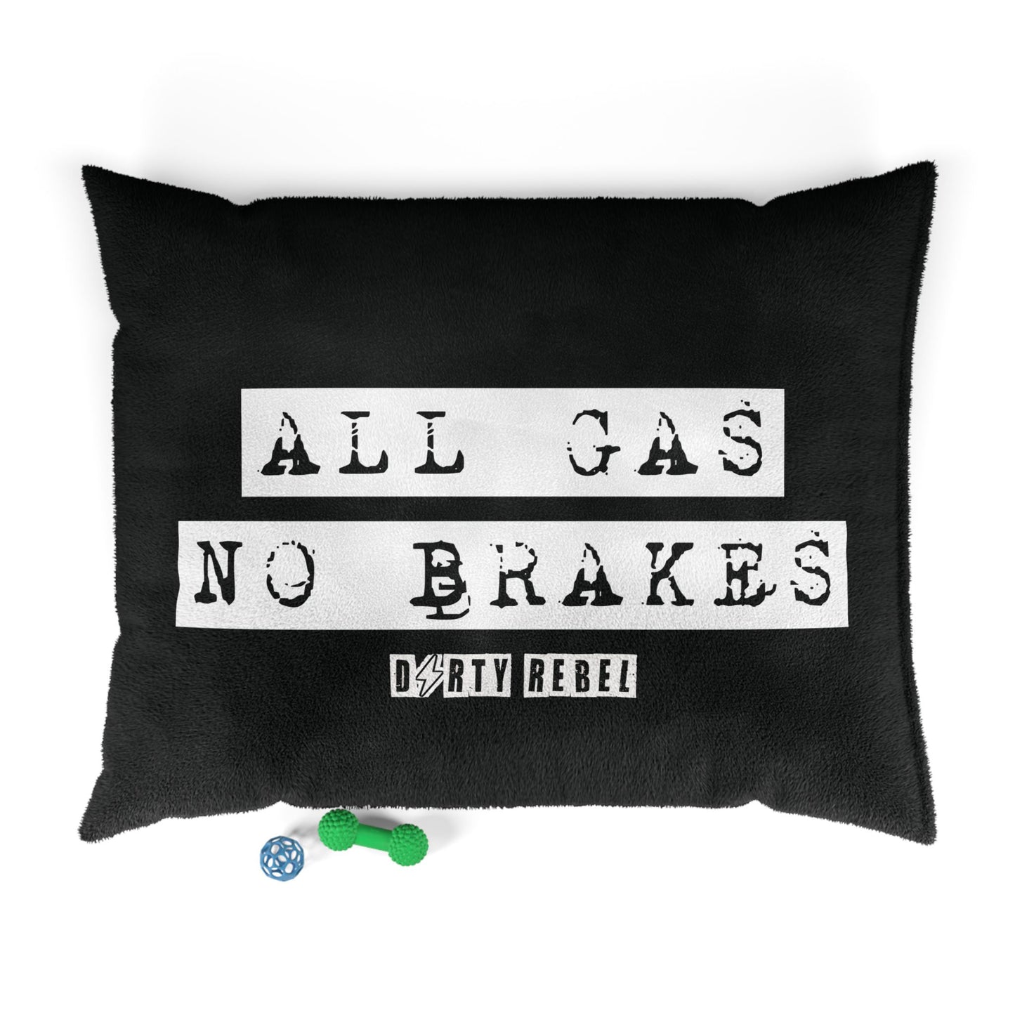 All Gas No Brakes Pet Bed