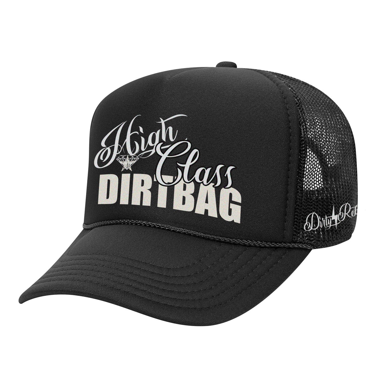 High Class Dirtbag Trucker Hat