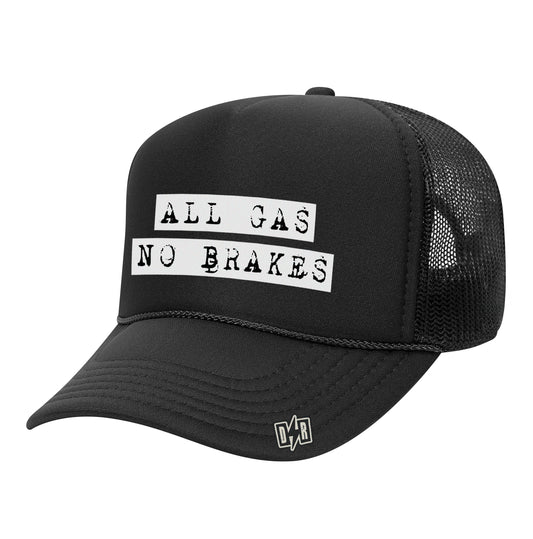 All Gas No Brakes Trucker Hat