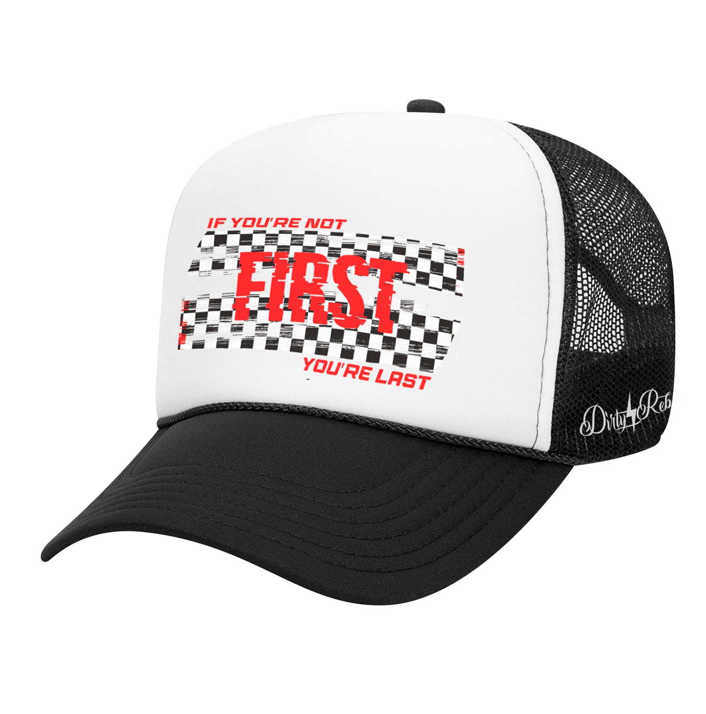 If You're Not First You're Last Trucker Hat - White